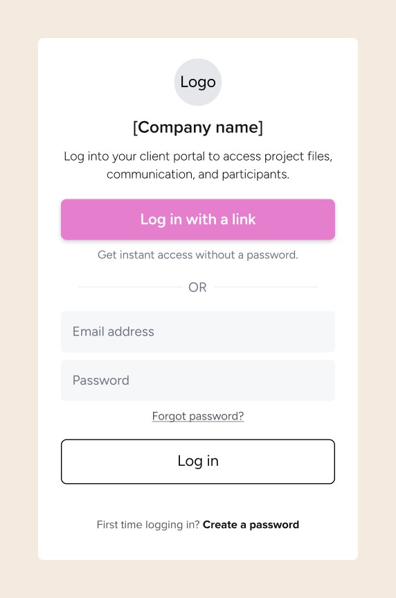 The new client login: logo and company name, a primary Log in with a link button with the note Get instant access without a password, then an Or divider, email and password fields, a secondary Log in button, Forgot password, and First time logging in? Create a password